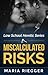 Miscalculated Risks (Law School Heretic #1)