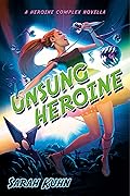 Unsung Heroine