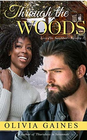 Through the Woods (Love Thy Neighbor #1)
