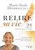 RELIRE SA VIE : 21 RÉCITS P...