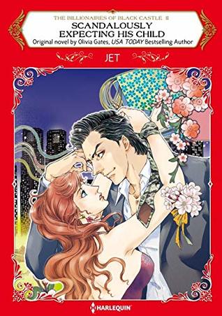 Scandalously Expecting His Child (The Billionaires of Black Castle #2)