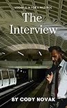 The Interview: An Erotic Short Story The Interview: An Erotic Short Story