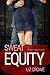 Sweat Equity (Stewart Realty Book 2)