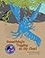 Something's Tugging on My Claw! (Seatales Sea Animal Series)