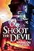 Shoot the Devil
