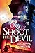 Shoot the Devil