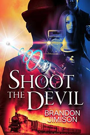 Shoot the Devil (Kindle Edition)