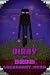 Diary of Enderman Legendary Hero by Torsten Urner