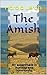 The Amish: An experiment in...