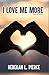 I Love Me More by Rebekah Pierce I Love Me More by Rebekah Pierce