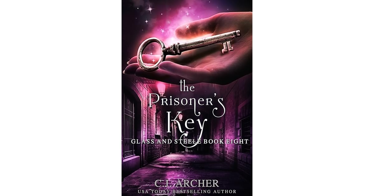 The Prisoner's Key (Glass and Steele, 8) by C.J. Archer