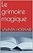 Le grimoire magique (roman ...
