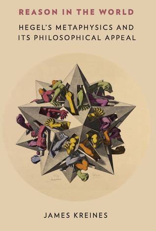Reason in the World: Hegel's Metaphysics and Its Philosophical Appeal (Clothbound)