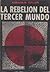 La rebelión del tercer mundo
