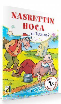 Nasrettin Hoca: Ya Tutarsa & Baklava (Paperback)