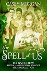 The Spell of Us The Spell of Us