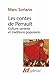 Les Contes de Perrault: Culture savante et traditions populaires