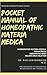 POCKET MANUAL OF HOMEOPATHIC MATERIA MEDICA AND REPERTORY