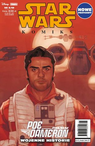 Star Wars Komiks 5/2018: Poe Dameron: Wojenne historie.