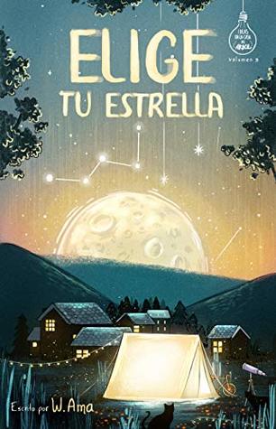 Elige tu estrella (Serie Ideas en la casa del árbol. Vol. 3)