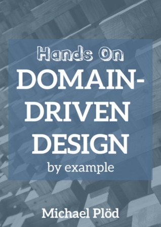 Hands-on Domain-driven Design - by example (ebook)