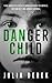 Danger Child