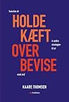 Kunsten at holde kæft - og andre strategier til at overbevise... by Kaare Thomsen