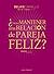 ¿Cómo mantener una relación de pareja feliz? (PsicoGuías nº 4) by Belkis Carrillo