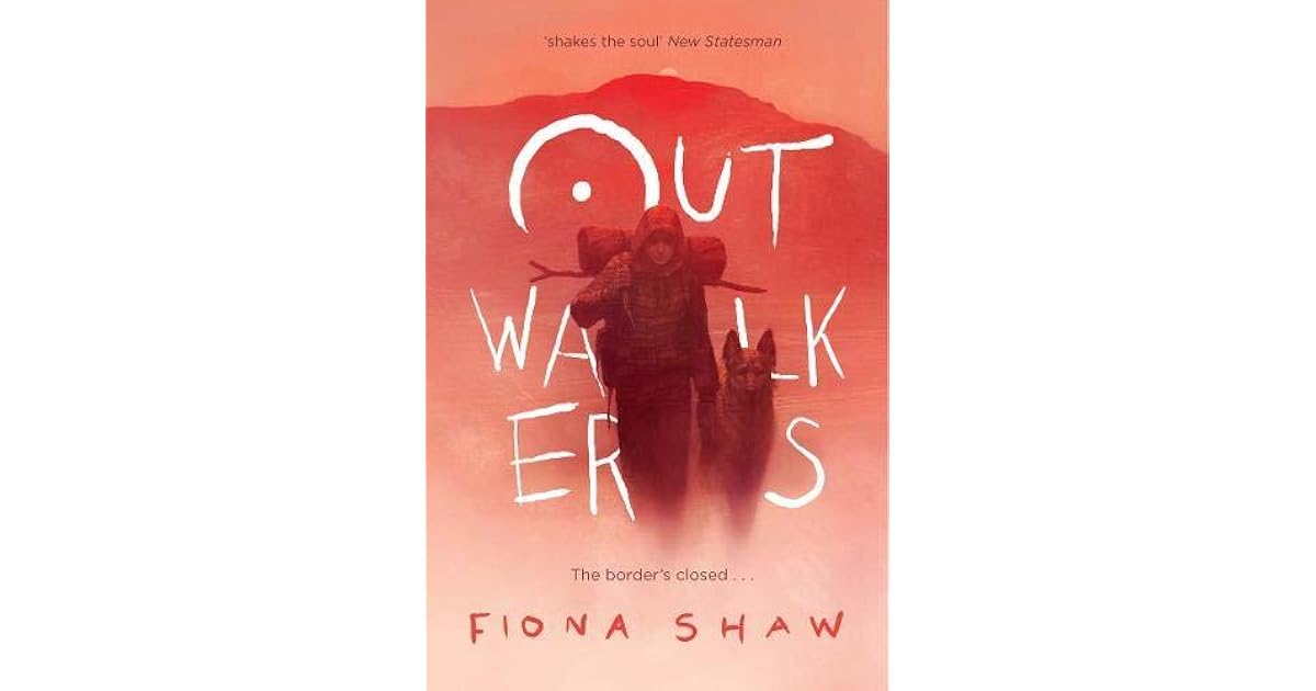Outwalkers by Fiona Shaw