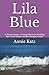 Lila Blue by Annie Katz