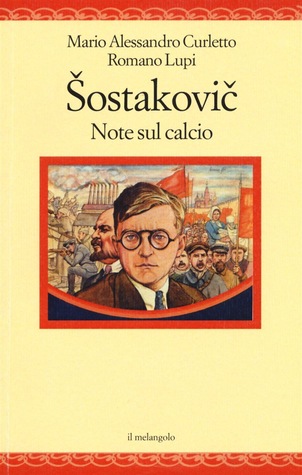 Sostakovic. Note sul calcio