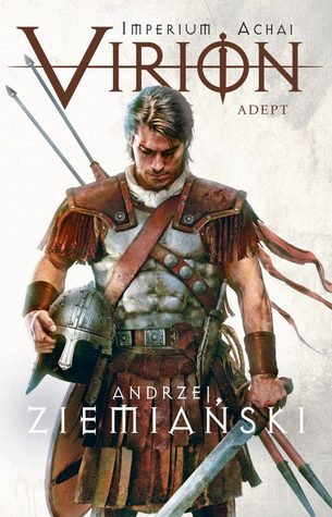 Virion. Adept (Imperium Achai, #3)
