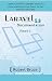 Laravel Documentation 5.8 Part-1 by Robert Bruce Laravel Documentation 5.8 Part-1 by Robert Bruce