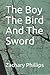 The Boy The Bird And The Sword