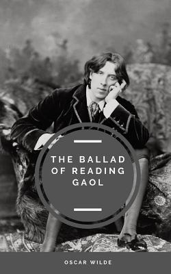 The Ballad of Reading Gaol