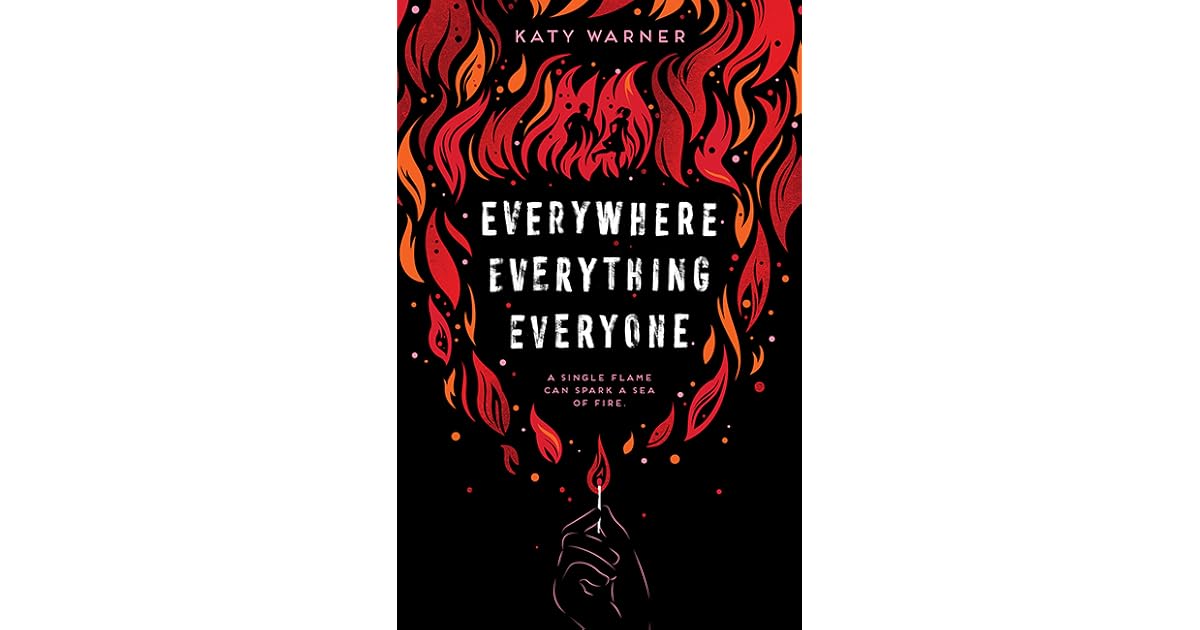 Everywhere, Everything, Everyone by Katy Warner