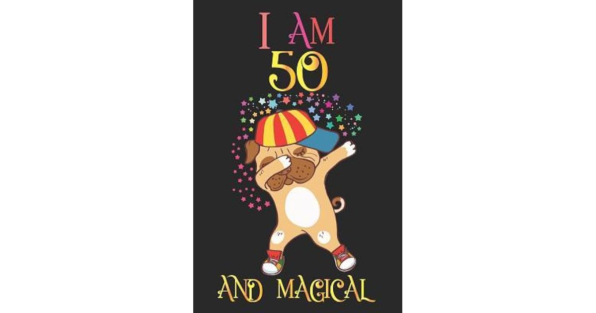 I Am 50 and Magical Notebook and English Bulldog Journal for 50 Year