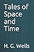 Tales of Space and Time
