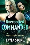 Unexpected Commander (Unexpected, #3) Unexpected Commander (Unexpected, #3)