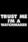 Trust Me I'm a Wa...