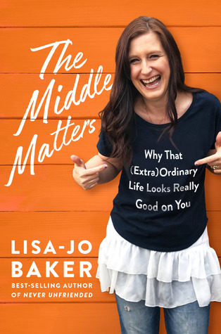The Middle Matters: Why That (Extra)Ordinary Life Looks Really Good on You