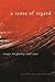 A Sense of Regard: Essays o...
