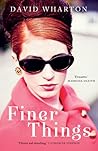 Finer Things by David  Wharton