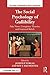 The Social Psychology of Gullibility: Conspiracy Theories, Fake News and Irrational Beliefs (Sydney Symposium of Social Psychology)