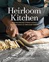 Heirloom Kitchen: Heritage Recipes and Family Stories from the Tables of Immigrant Women – An Illustrated Cookbook of 100 Dishes Preserving Cultural Traditions and Memories