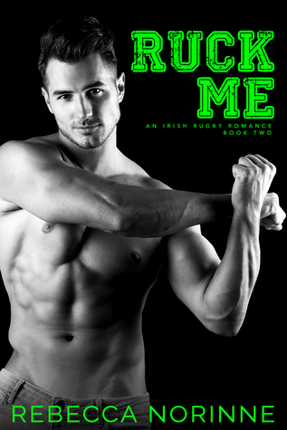 Ruck Me (Irish Rugby #2)
