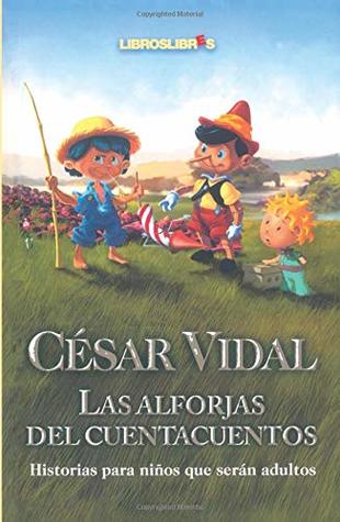 Las alforjas del Cuentacuentos (Spanish Edition)