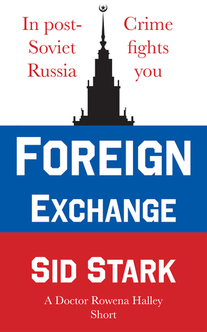 Foreign Exchange: A Doctor Rowena Halley Short (#0.5)