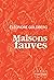 Maisons fauves