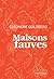Maisons fauves